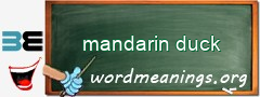 WordMeaning blackboard for mandarin duck